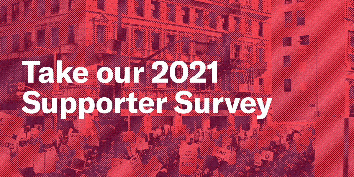 Take our 2021 supporter survey text with protest in background